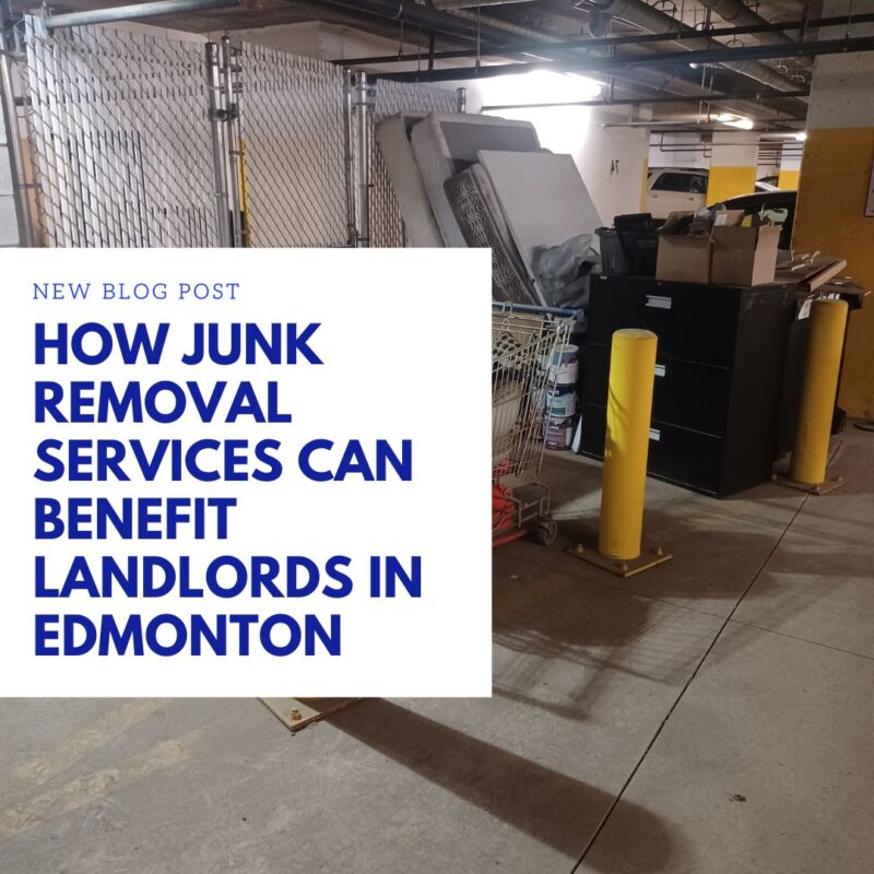 How Junk Removal Services Can Benefit Landlords in Edmonton