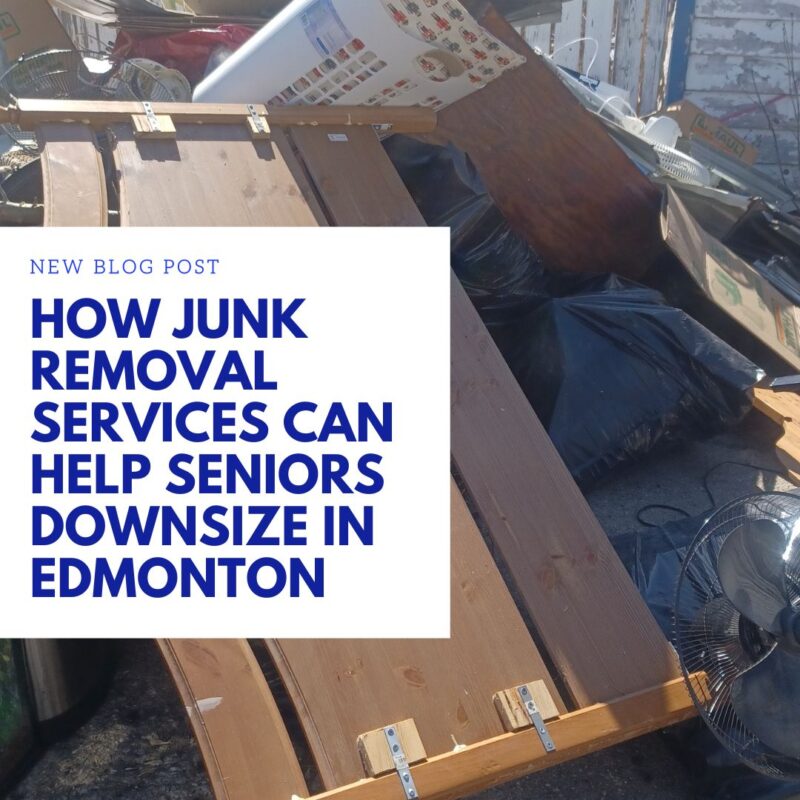 How Junk Removal Services Can Help Seniors Downsize in Edmonton