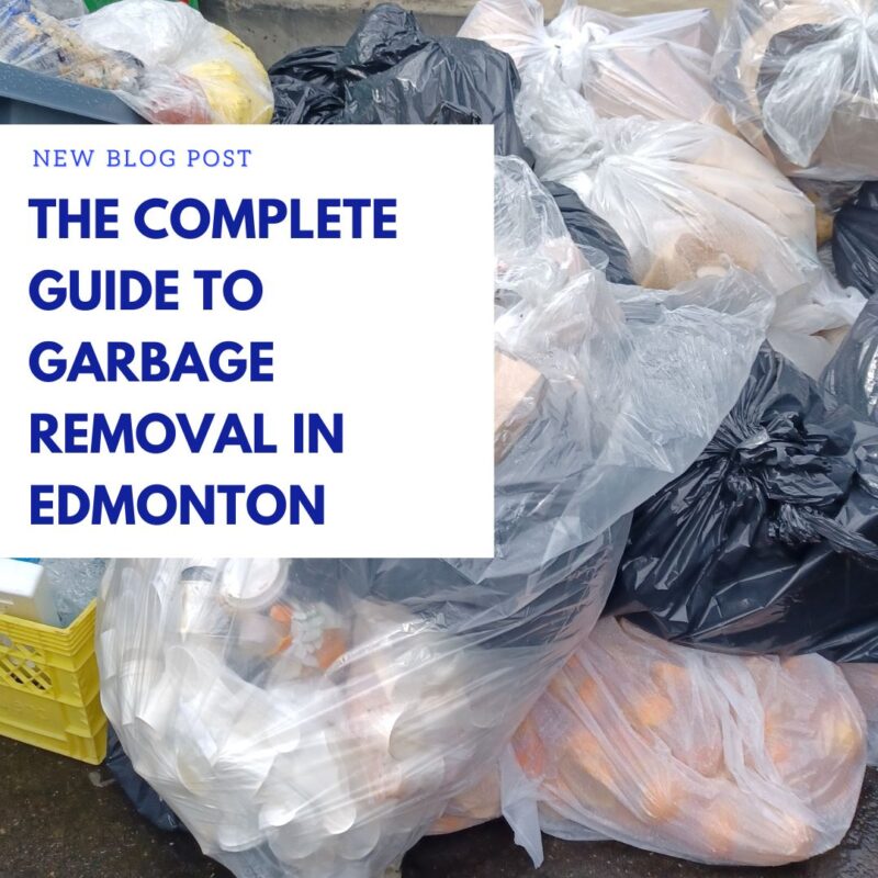 The Complete Guide to Garbage Removal in Edmonton