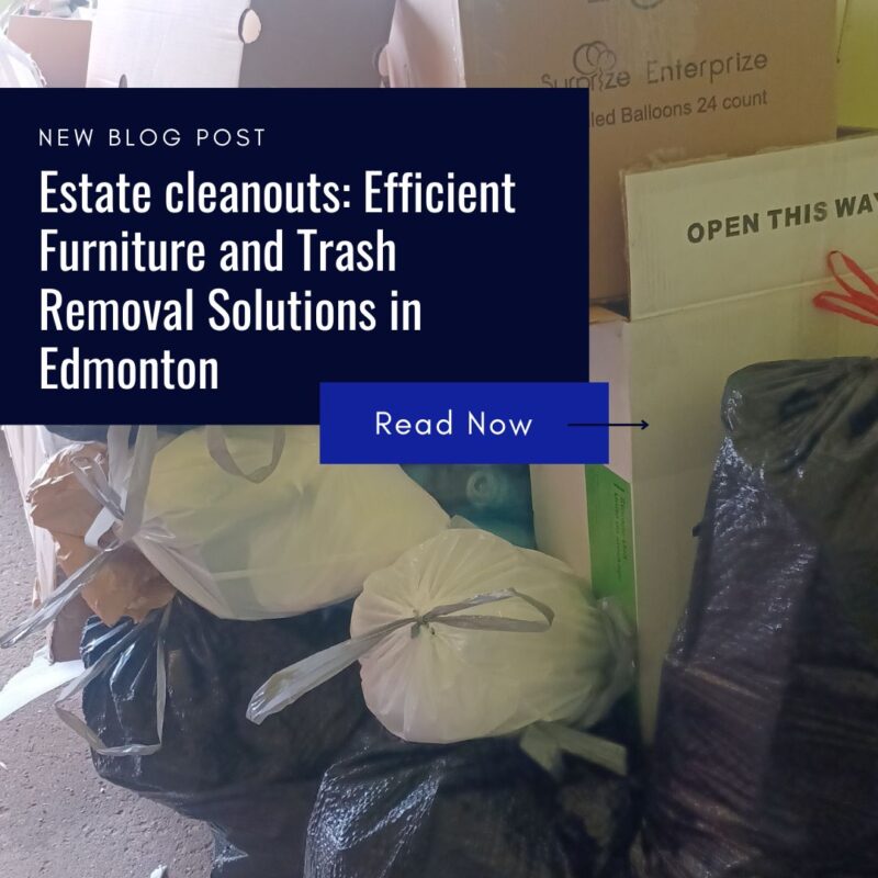 Estate cleanouts in Edmonton