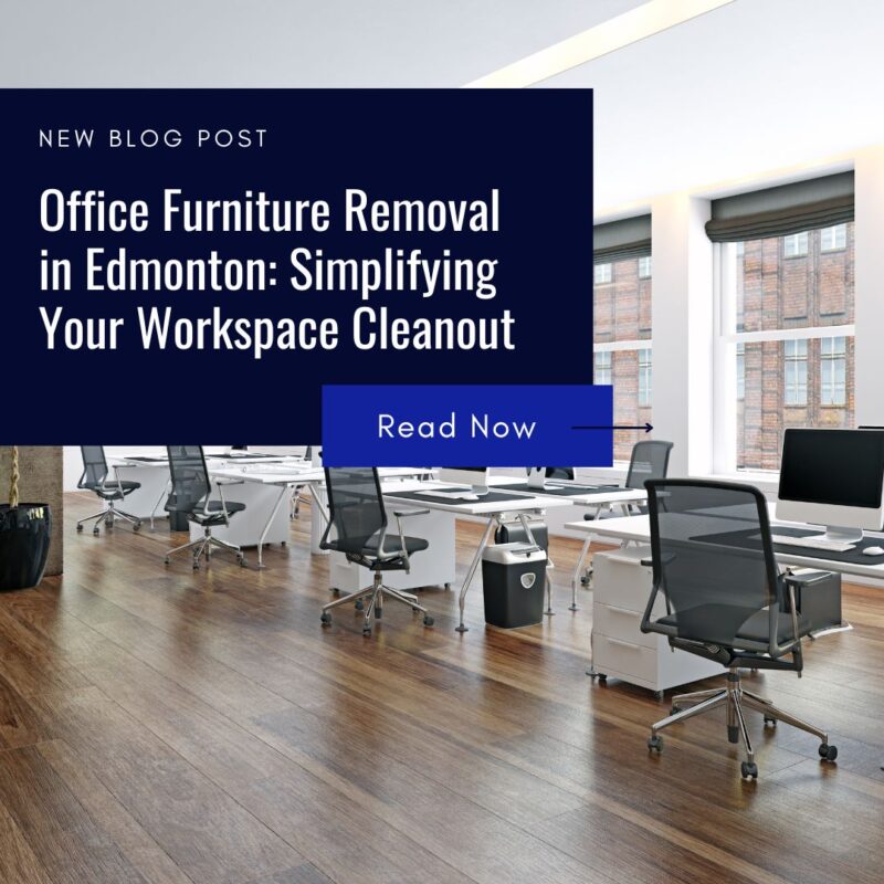 Office Furniture Removal in Edmonton Simplifying Your Workspace Cleanout