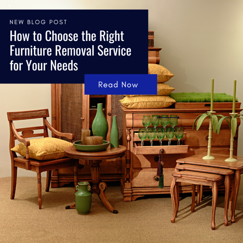 How to Choose the Right Furniture Removal Service for Your Needs