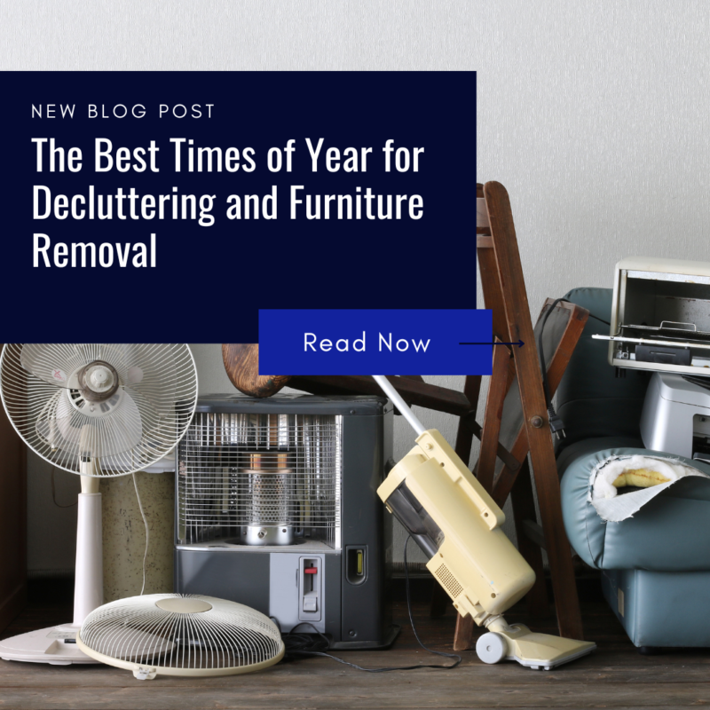 The Best Times of Year for Decluttering and Furniture Removal