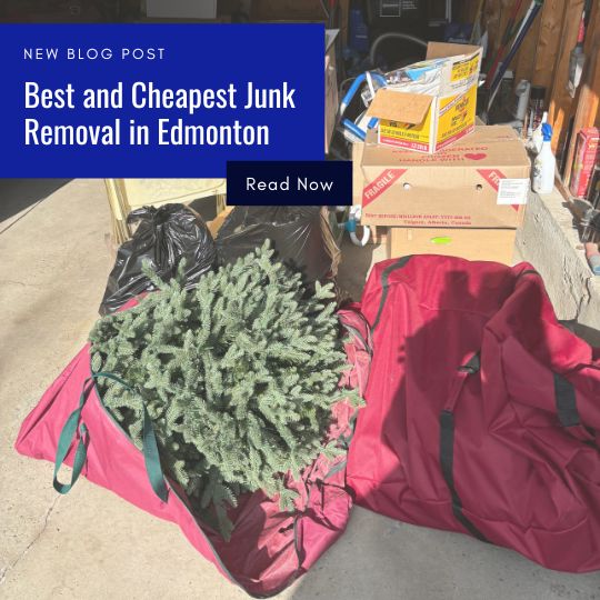 Best and Cheapest Junk Removal in Edmonton Quality Service on a Budget