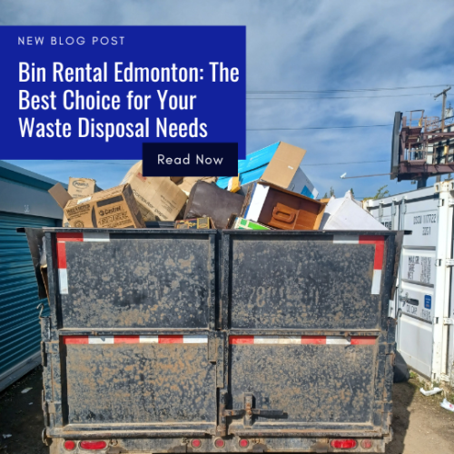 Bin Rental Edmonton The Best Choice for Your Waste Disposal Needs