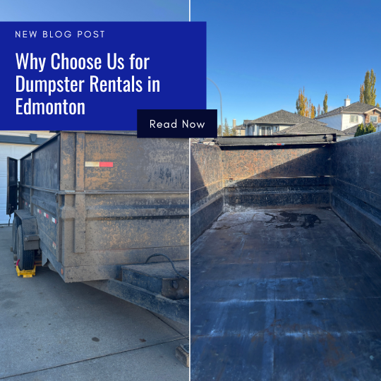 Why Choose Us for Dumpster Rentals in Edmonton