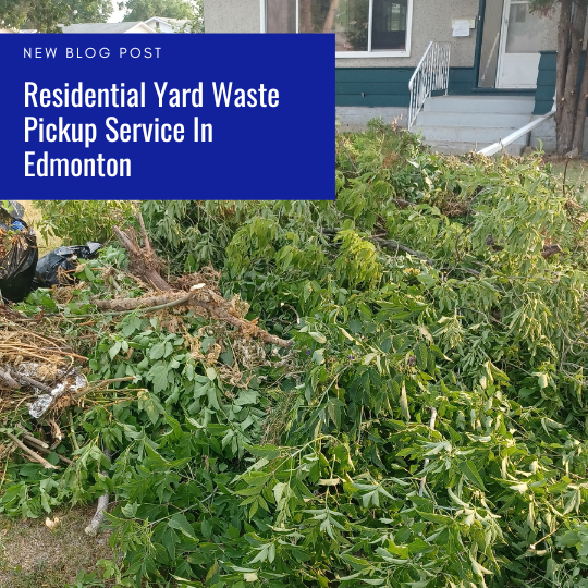 Residential Yard Waste Pickup Edmonton