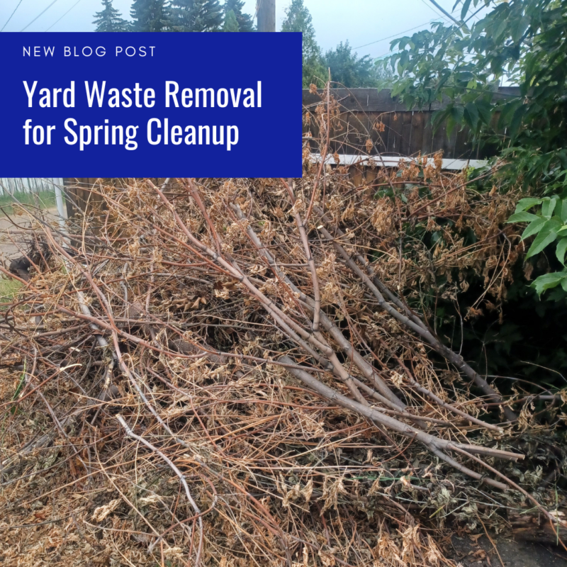 Yard Waste Removal for Spring CleanupJunk Removal for Estates Trusted Help During Difficult Times