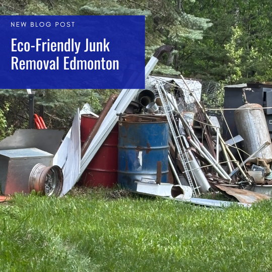 Eco Friendly Junk Removal Edmonton