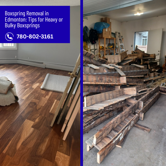 Boxspring Removal in Edmonton Tips for Heavy or Bulky Boxsprings