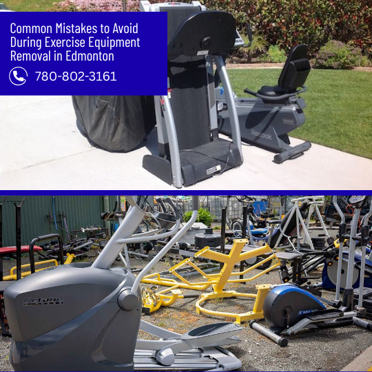 Common Mistakes to Avoid During Exercise Equipment Removal in Edmonton