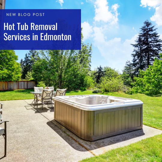 Hot Tub Removal Services in Edmonton