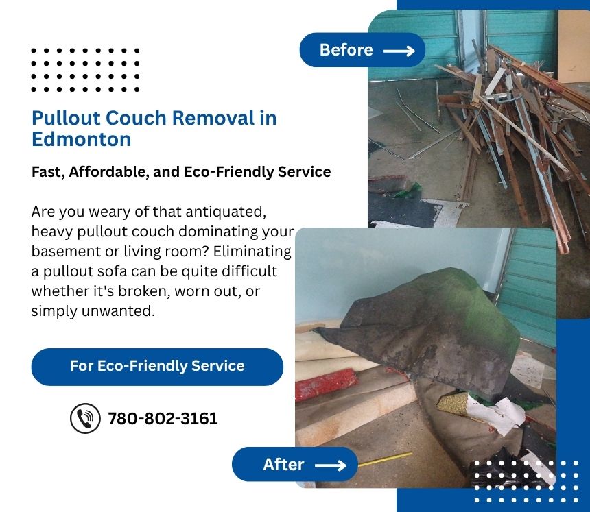Pullout Couch Removal in Edmonton — Fast, Affordable, and Eco-Friendly Service