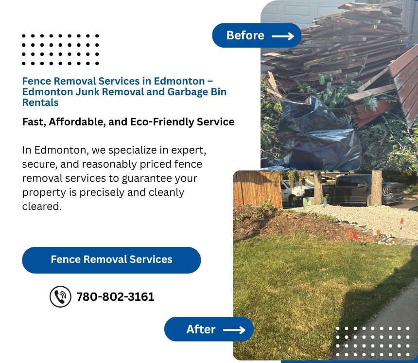 Fence Removal Services in Edmonton – Edmonton Junk Removal and Garbage Bin Rentals