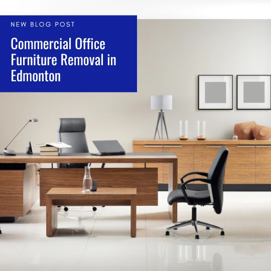 Commercial Office Furniture Removal in Edmonton