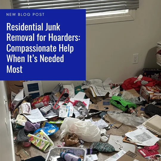 Residential Junk Removal for Hoarders Edmonton