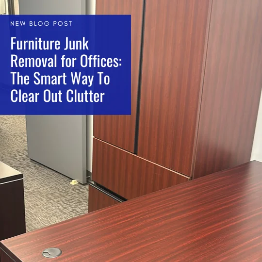 Furniture Junk Removal for Offices